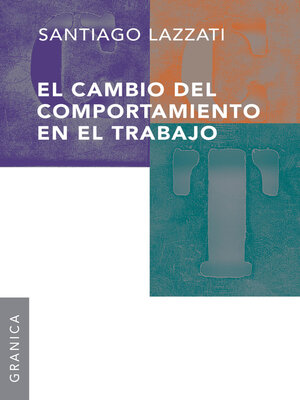 cover image of El cambio del comportamiento en el trabajo